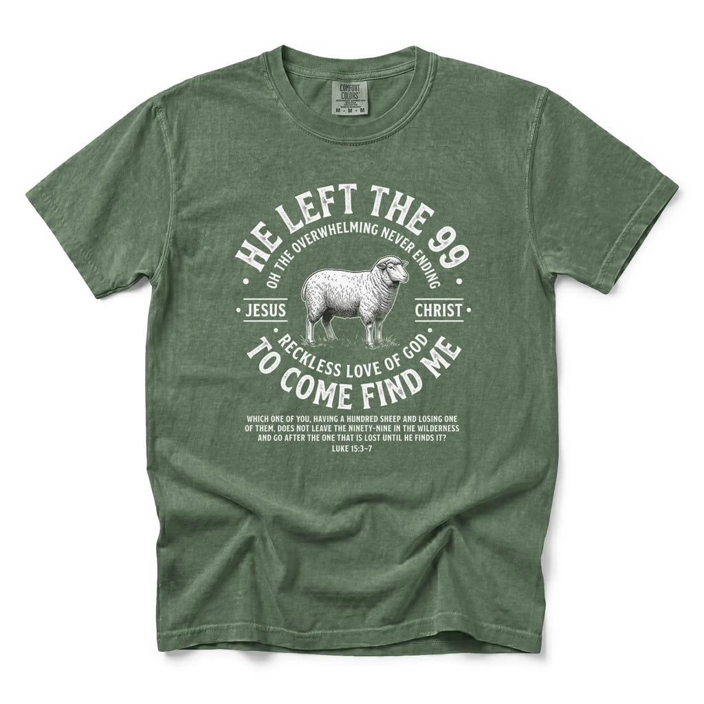 He Left the 99 Shirt – Luke 15:3–7 Christian Sheep T-Shirt