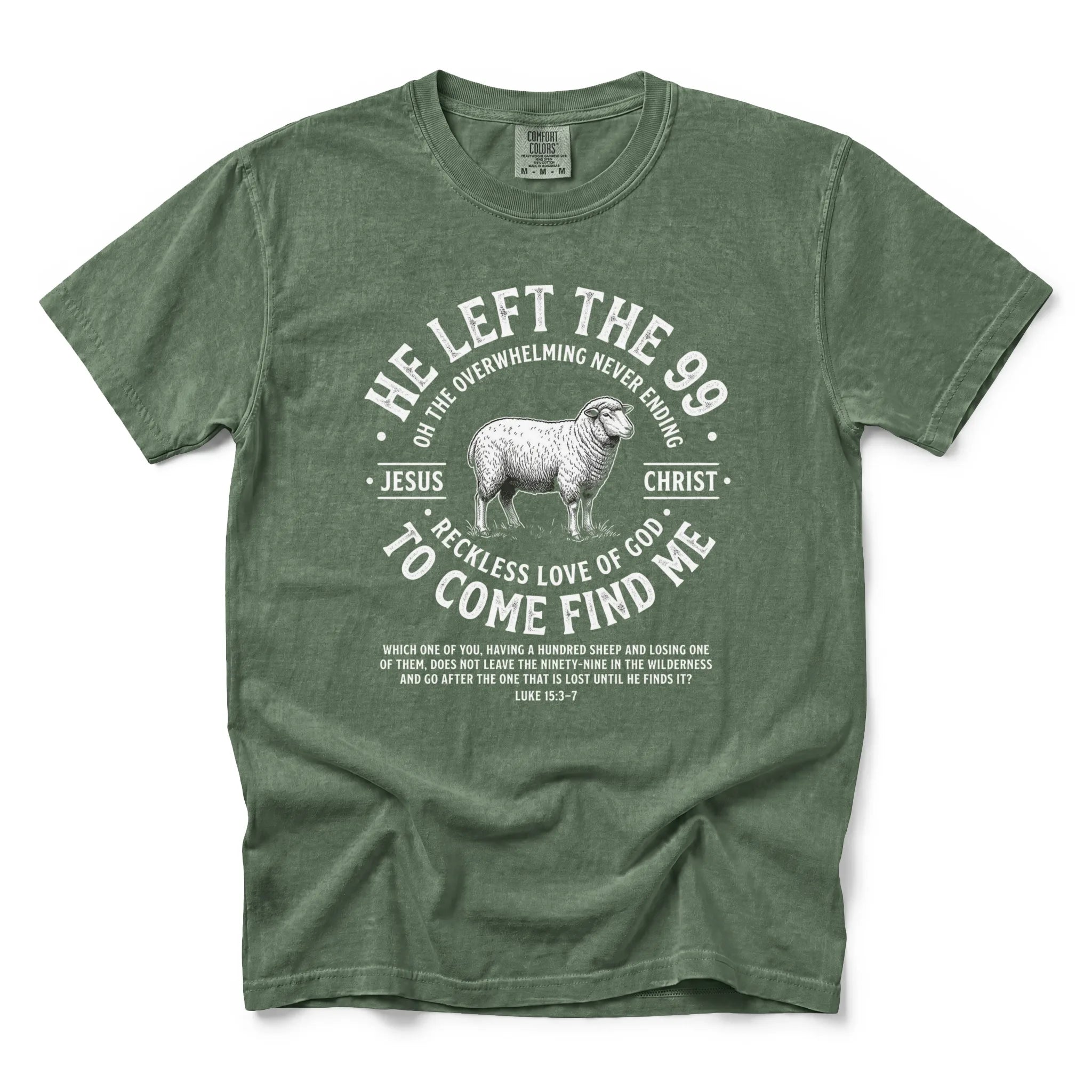 He Left the 99 Shirt – Luke 15:3–7 Christian Sheep T-Shirt