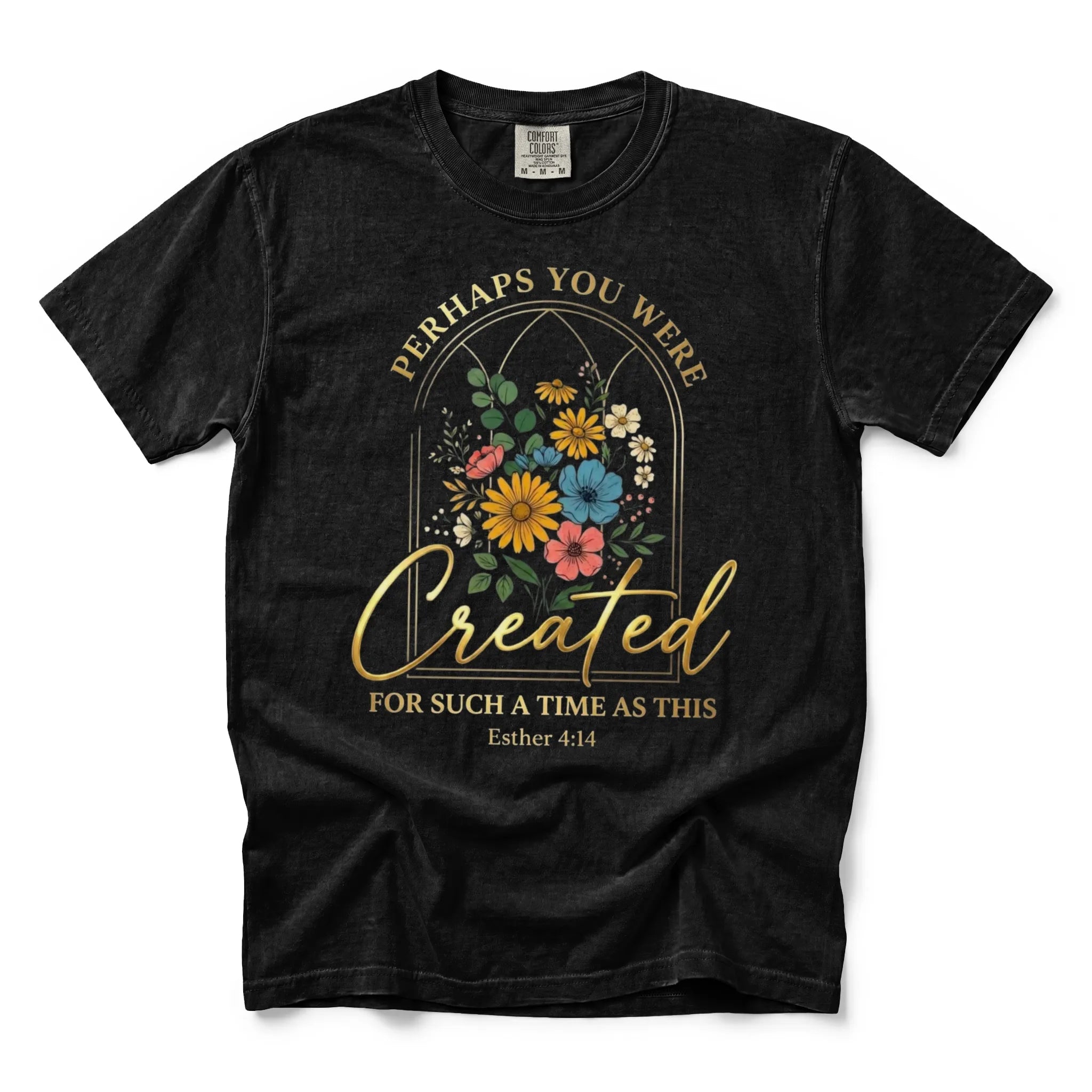 Perhaps You Were Created Shirt – Esther 4:14
