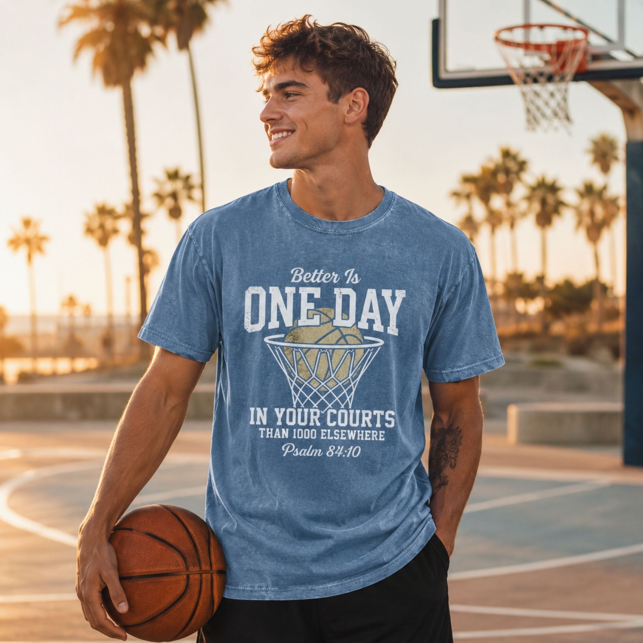 Better Is One Day in Your Courts Shirt – Psalm 84:10 Christian Basketball T-Shirt