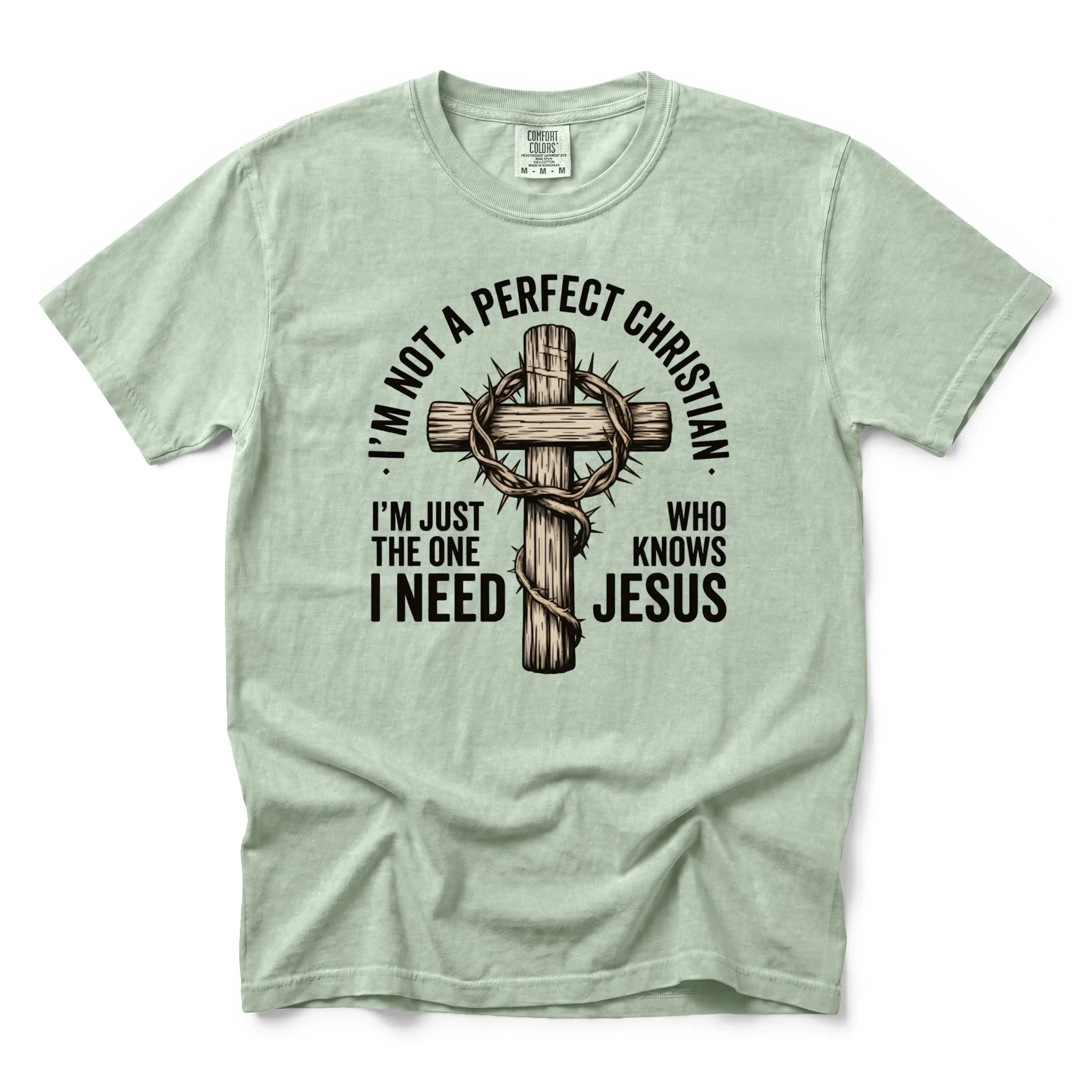 I'm Not A Perfect Christian T-Shirt | Faith Graphic Tee