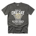 Better Is One Day in Your Courts Shirt – Psalm 84:10 Christian Basketball T-Shirt